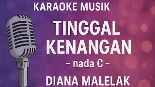 TINGGAL KENANGAN || Diana Malelak || Cipt.Rinto Nine |- Indonesia Timur - Karaoke @singogurun