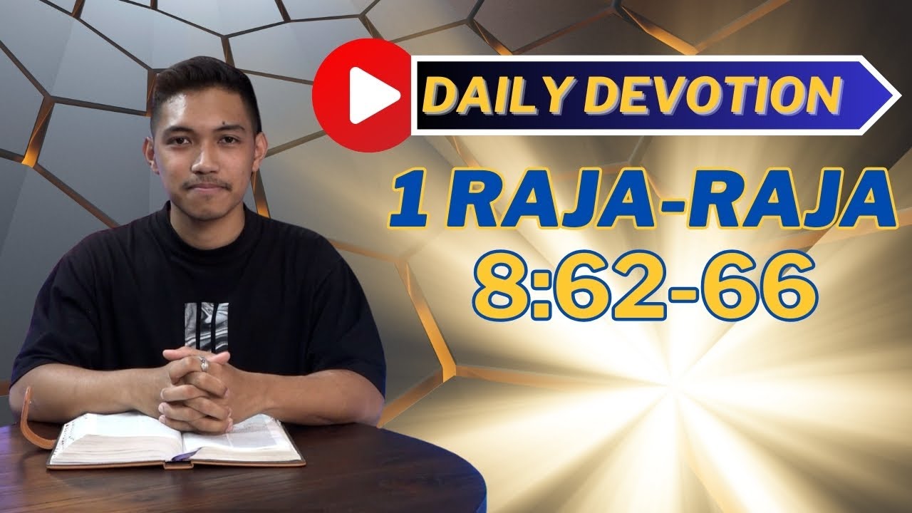PF DAILY DEVOTION - 1 RAJA RAJA 8:62-66 - YouTube