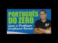 Aula 01 do curso de portugus parte 2  classe das palavras com o prof cristiano de souza