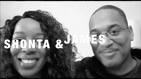 Shonta and James Testimonial