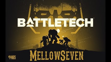 Battletech - Roguetech episode 2