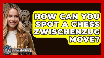 How Can You Spot A Chess Zwischenzug Move? - The Board Game Xpert