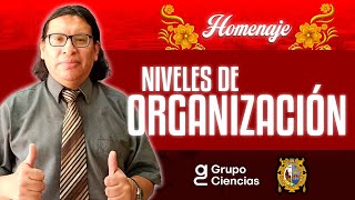 ☝ Niveles de Organización Biológica | Biología [ Homenaje ]