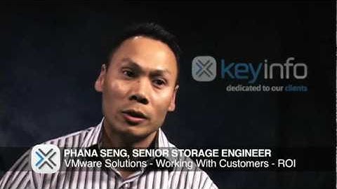 Phana Seng: VMwareSolutions - Customers and ROI - Key Information Systems