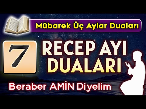 RECEP AYI 7. GÜN DUASINI DİNLEYELİM Kuran ve Dualar