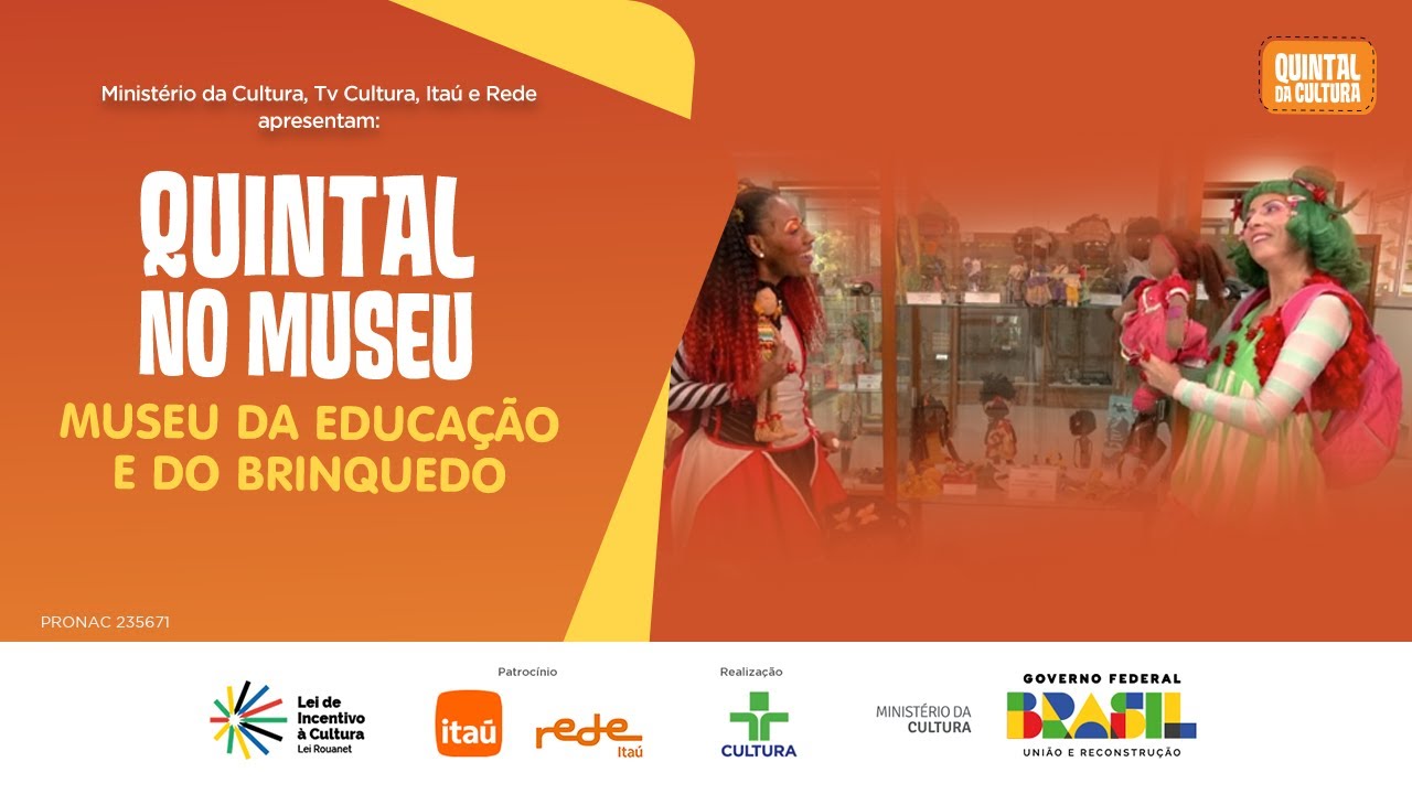 QUINTAL NO MUSEU | MUSEU DA EDUCAÇÃO E DO BRINQUEDO | QUINTAL DA CULTURA