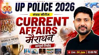 Up Police Current Affairs Marathon 2026  Up Police Gs     202526 Imp Current Affairs