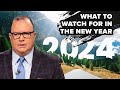 What to watch for in 2024