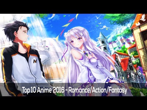 Top 10 Anime 2016 - Romance/Action/Fantasy - HD