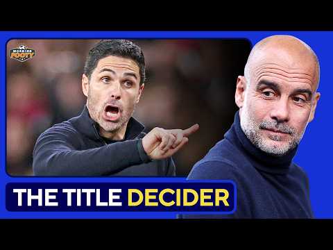 Video MANCHESTER CITY vs. ARSENAL MATCH PREVIEW | Premier League Title Decider?