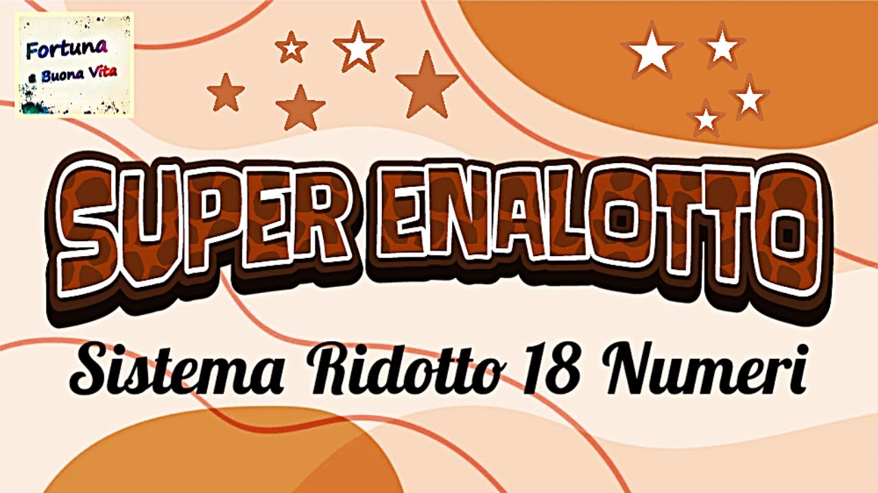 SUPER ENALOTTO SISTEMA RIDOTTO 18 NUMERI AGGIORNATO