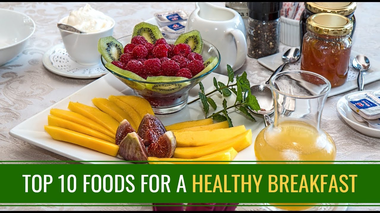 Top 10 Foods for a Healthy Breakfast YouTube