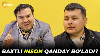 MANA YANA BIZ - BAXTLI INSON QANDAY BO'LADI?