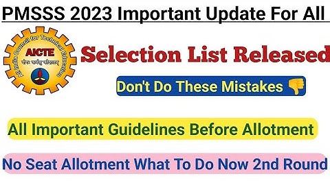 PMSSS 2023 Selection List Released Now ✔️ Check Your College & Course