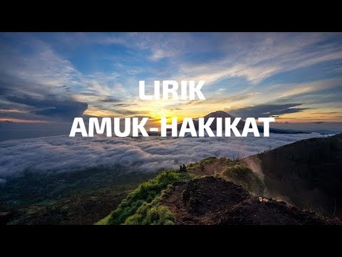 Amuk-hakikat lirik