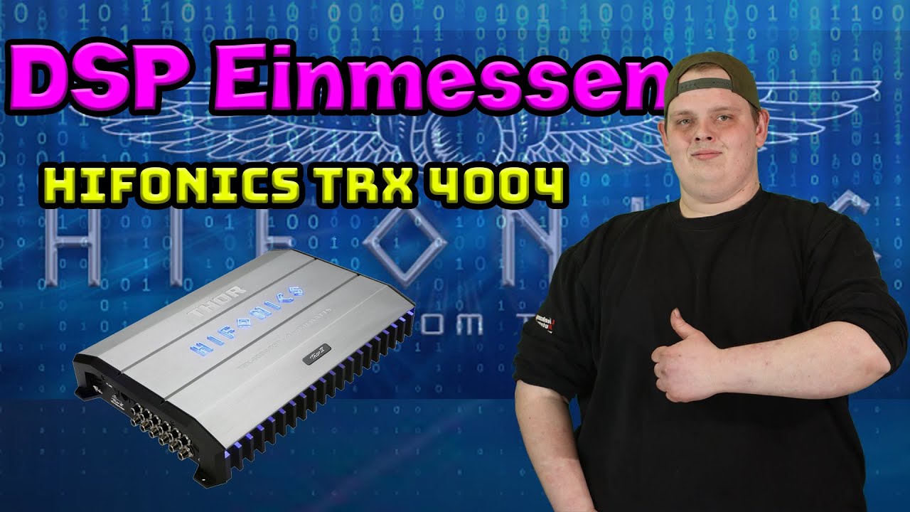 DSP Einmessen | HIFONICS TRX 4004 (+Gewinnspiel)