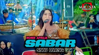 SABAR (SINAU BARENG) ✧ NONIK APRILIA ALR⭕STA DONGKREK ✧ HVS SRAGEN ✧ KENDEDES AUDIO // ALROSTA FANS