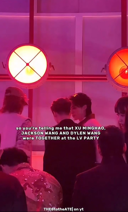 Xu Minghao, Jackson Wang and Dylan Wang at Louis Vuitton party 🔥 #the8 #Jackson #dylan #fyp #shorts
