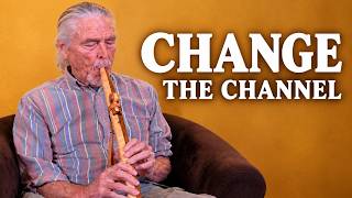 Change the Channel with the Native American Style Flute