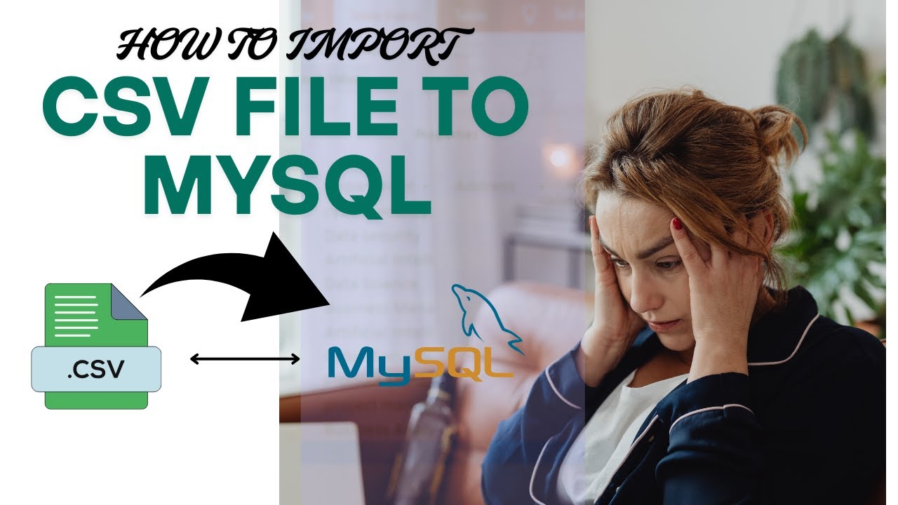 How to import csv file into MySQL - YouTube