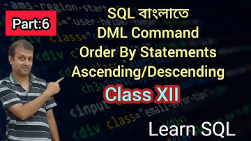 SQL বাংলাতে | Order By Statement | Ascending & Descending Order | Semester 2 | Class XI | WBCHSE