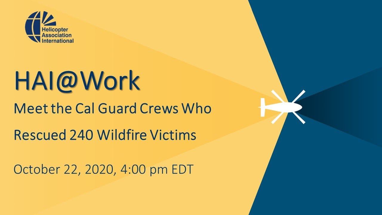 HAI@Work Webinar: Meet the Cal Guard Crews Who Rescued 240 Wildfire Victims