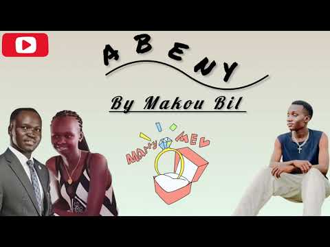 Abeny By Makou Bil Official Out South Sudan
