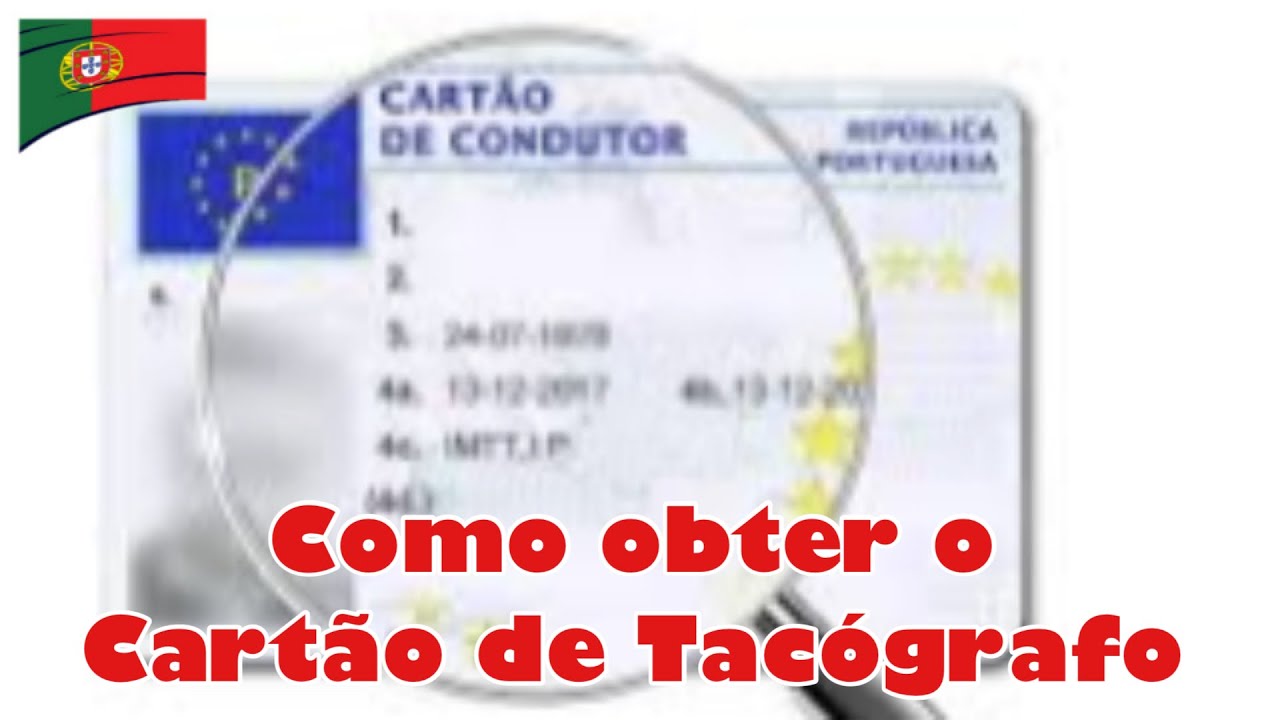 Como obter o Cartão de Tacógrafo - Motorista de Pesados