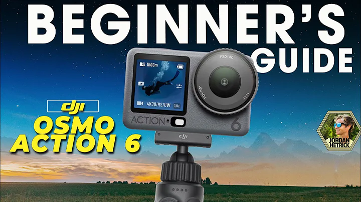 DJI Osmo Action 6 | Beginner's Guide & BEST Settings