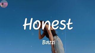 Honest - Bazzi (Lyrics)