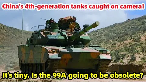 China's 4th-generation tanks caught on camera! It's tiny. Is the 99A going to be obsolete?
