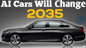 The Future of AI in Cars: How Self-Driving Tech Will Change Everything by 2035 #Cars2035