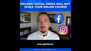 Organic social media will NOT scale your online course sales