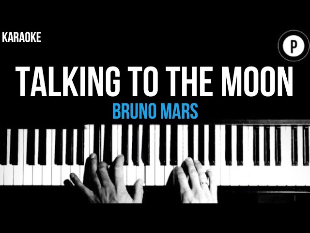 Bruno Mars - Talking To The Moon Karaoke SLOWER Acoustic Piano Instrumental Cover Lyrics