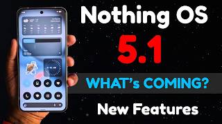 Nothing Os 5.1 Is Coming Nothing Dialer Final Confirmation?