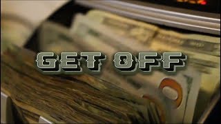 Get Off - Str8 Kash R. Jizzle X Milo Kassius