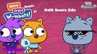 Work It Out Wombats Roasts Malik Roasts Zeke For The Moon Magic