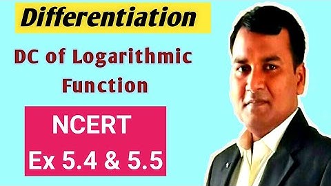 Differentiation Class 12 | DC of Logarithmic function | NCERT  Ex 5.4 & 5.5| Mathematics Origin|