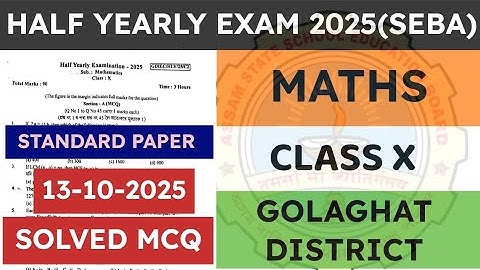 Class 10 half yearly exam Maths question paper 2025 | General Maths | Golaghat District | seba