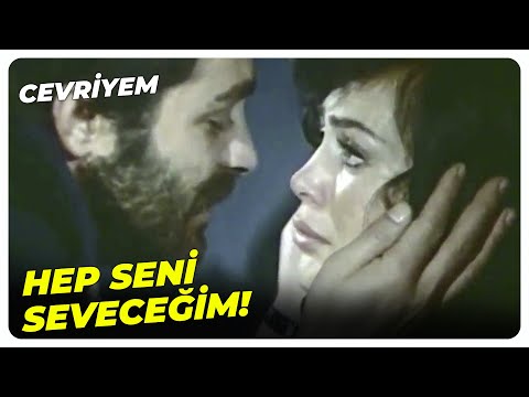 Cevriyem - Dünyaya Yeniden Gelmek Diye Bir Şey Olsaydı! | Türkan Şoray Eski Türk Filmi
