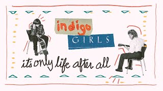 Indigo Girls: It&#39;s Only Life After All - Official Trailer - Oscilloscope Laboratories HD