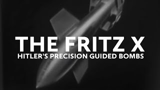 Hitler's Precision Guided Bombs: Fritz X & Hs 293