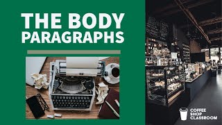 Argumentative Writing || Writing the Body Paragraphs