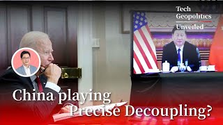 China Playing Precise Decoupling? - Tech Geopolitics Unveiled S02E03
