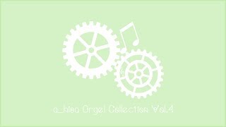 Video thumbnail of "a_hisa - Whisper of Woods (Orgel ver.)"