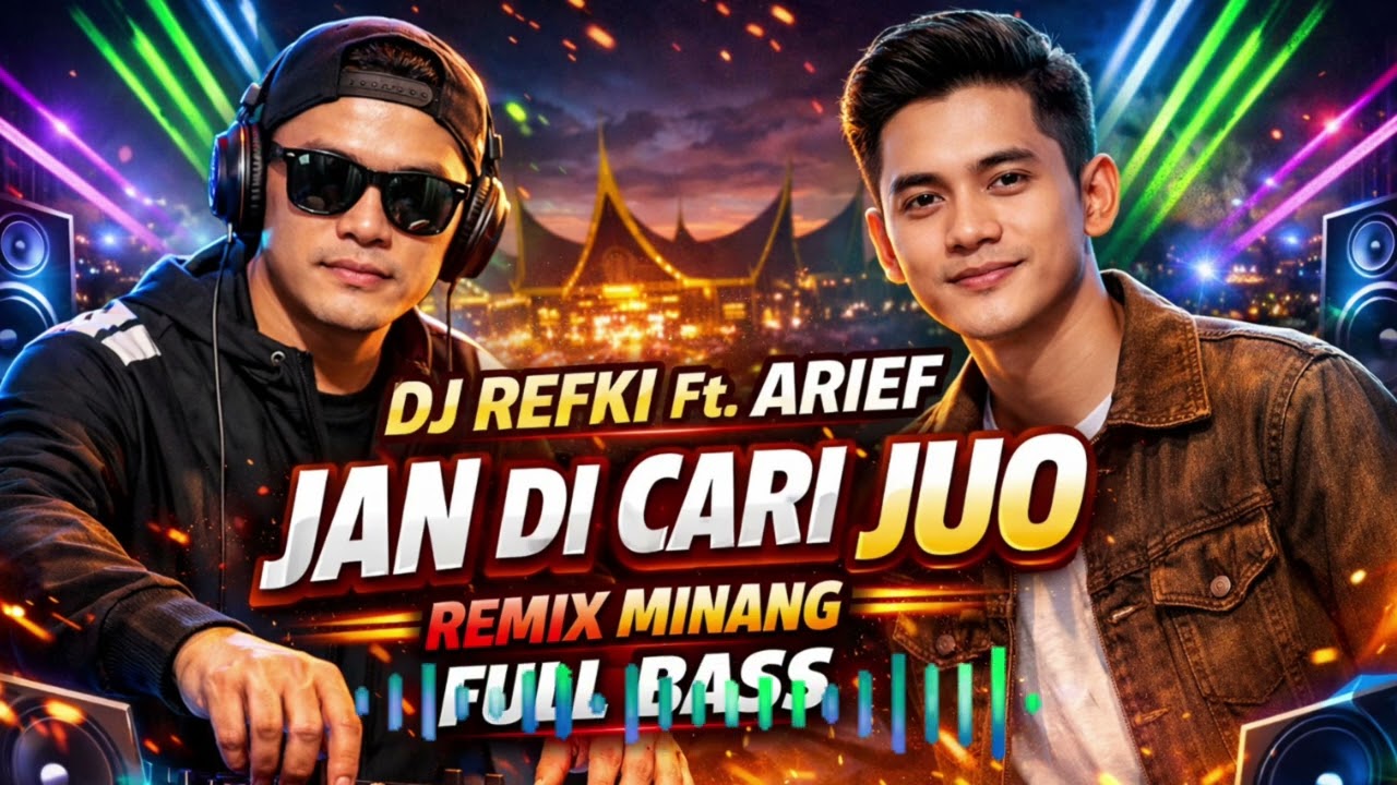 The Best Full Bass Minang Remix Song 🔥 Jan Di Cari Juo – DJ Refki ft Arief