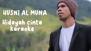 HIDAYAH CINTA _HUSNI ALMUNA NO VOCAL
