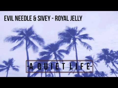 Evil Needle & Sivey - Royal Jelly