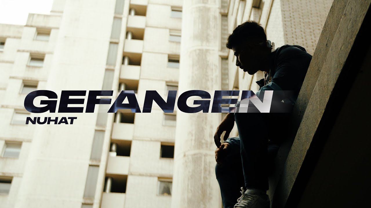 NUHAT - GEFANGEN (Official Video)