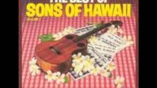 Sons of Hawaii " E Hihiwai " Sons of Hawaii chords